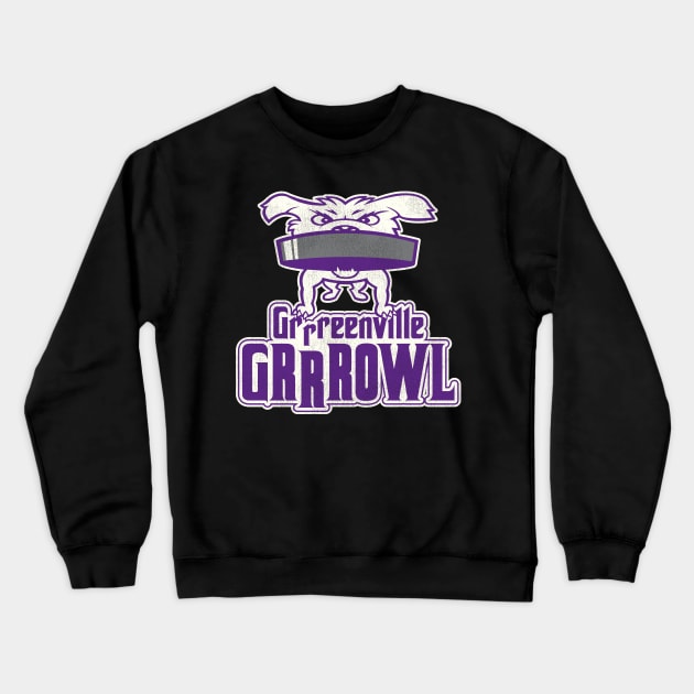 Defunct Greenville Grrrowl Hockey Team Crewneck Sweatshirt by Defunctland